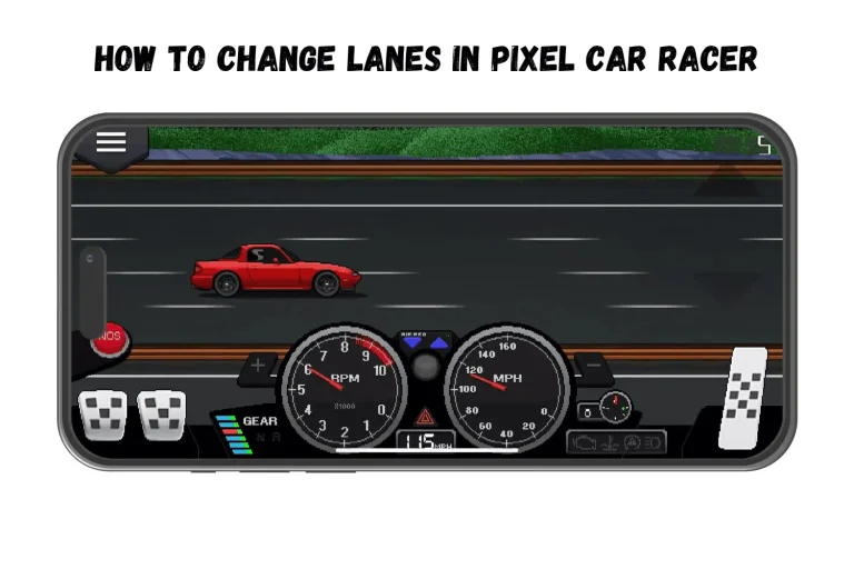 HOW TO CHANGE LANES IN PIXEL CAR RACER