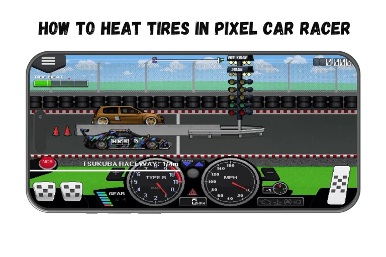 HOW TO HEAT TIRES IN PIXEL CAR RACER