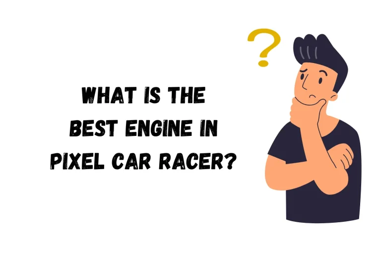 What is the best engine in Pixel Car Racer?